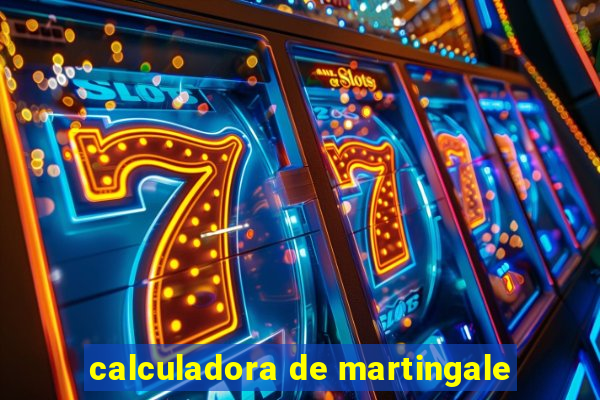 calculadora de martingale